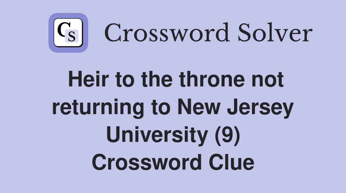 Heir to the throne not returning to New Jersey University (9